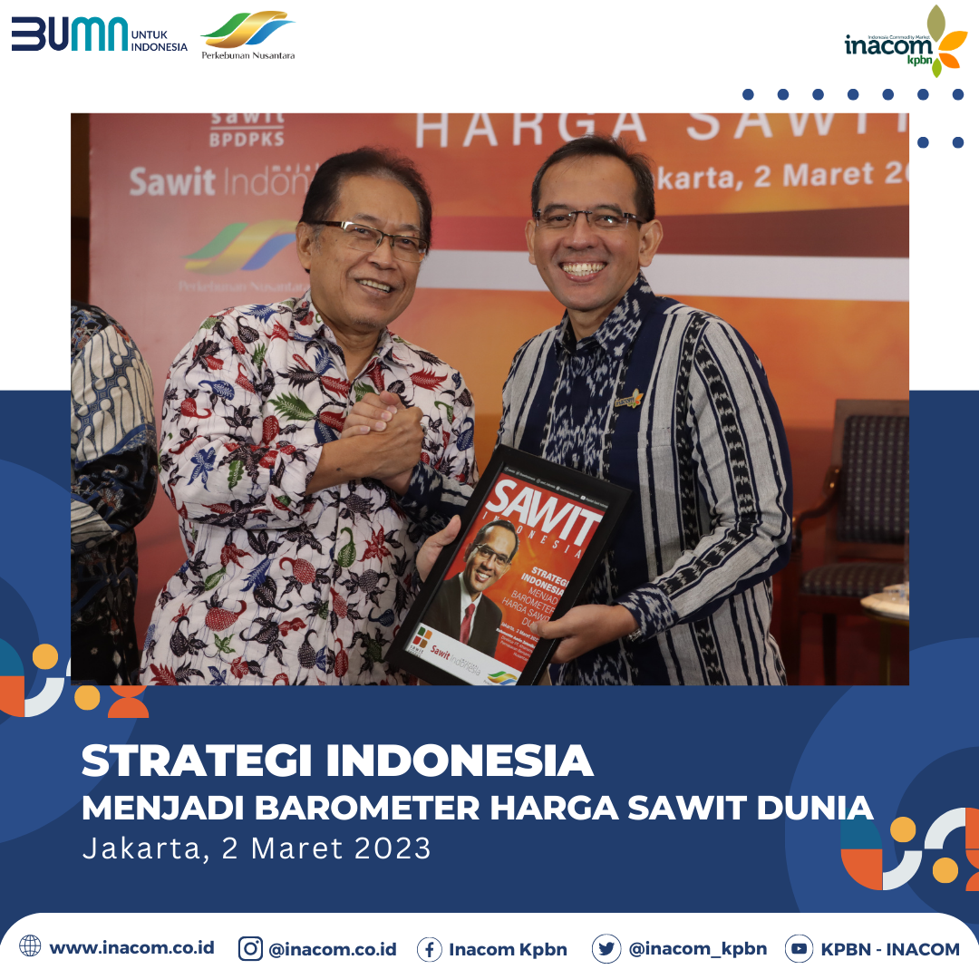 Strategi Indonesia Menjadi Barometer Harga Sawit Dunia