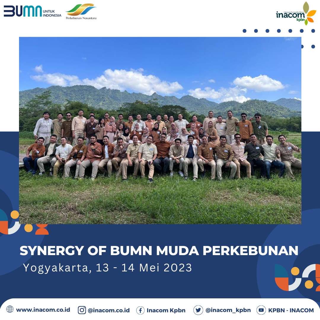 Synergy of BUMN Muda Perkebunan