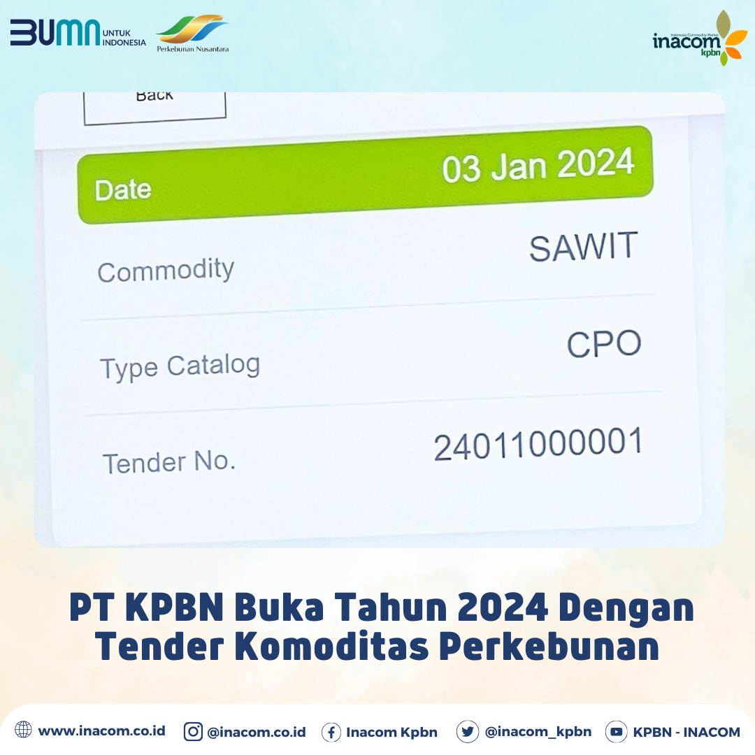 PT KPBN Buka Tahun 2024 Dengan Tender Komoditas Perkebunan