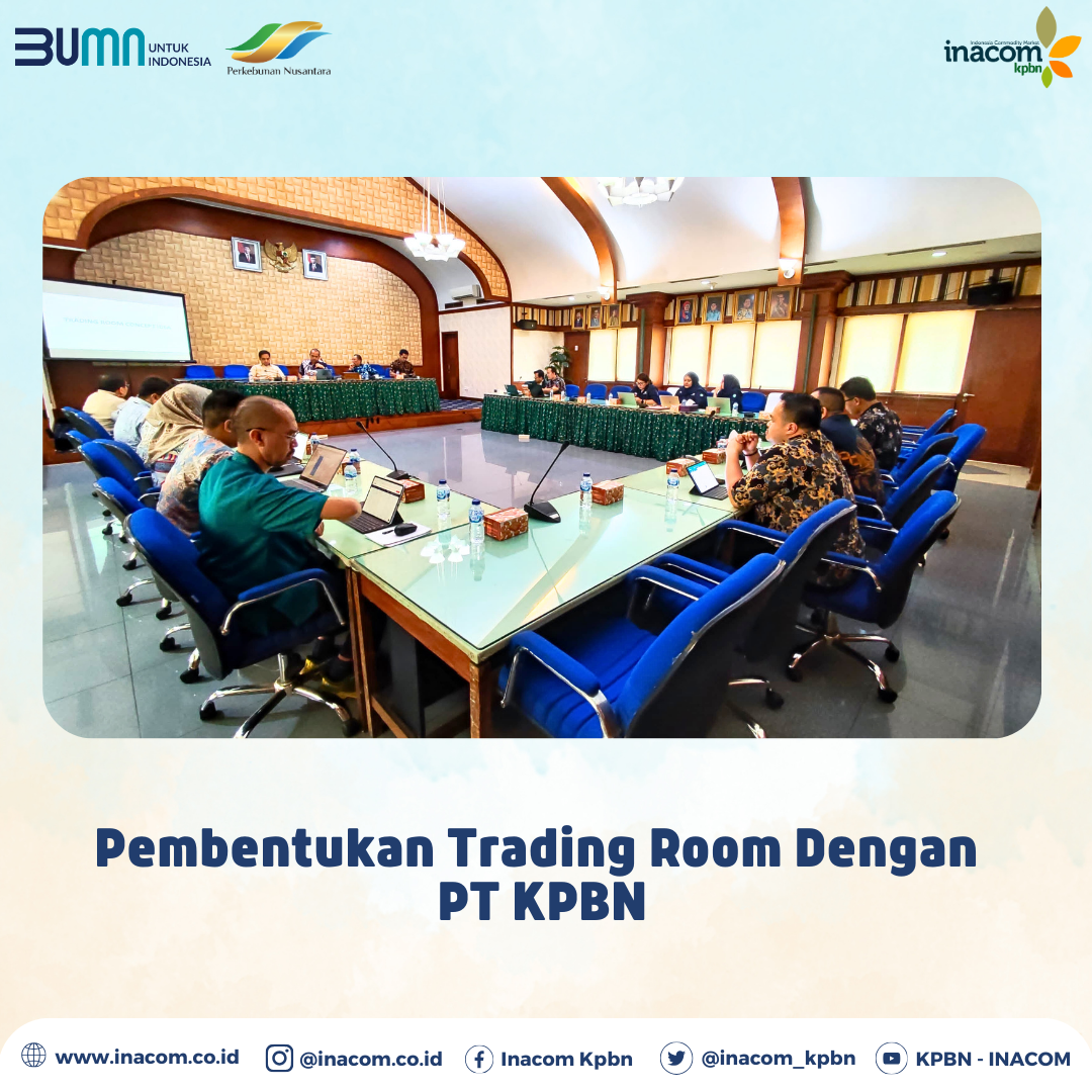 Pembentukan Trading Room Dengan  PT KPBN
