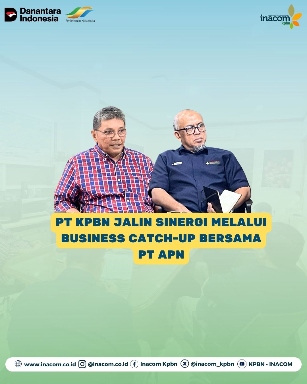 PT KPBN Establishes Synergy Through Business Catch-up with PT APN
